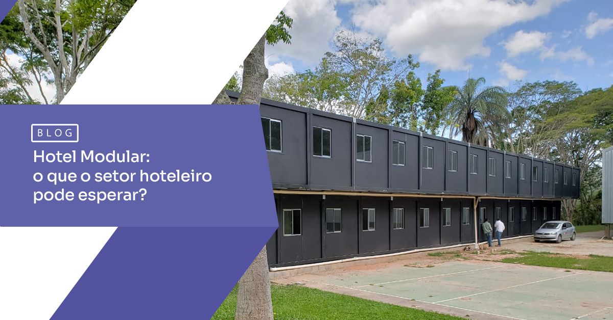 Hotel Modular O Que O Setor Hoteleiro Pode Esperar CMC Modular